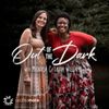 Introduction to Out of the Dark with Mandisa & Laura Williams