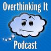 Overthinking It Podcast