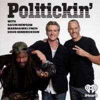 Introducing: Politickin' with Gavin Newsom, Marshawn Lynch, and Doug Hendrickson