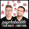 Psychobabble with Tyler Oakley & Korey Kuhl