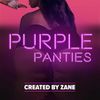 Purple Panties created by Zane Coming April 17