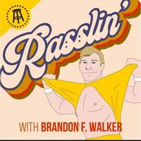 Rasslin' with Brandon F. Walker