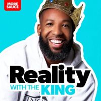 Reality with The King