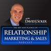 Relationship Marketing & Sales with David J Soler