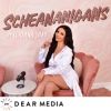 Scheananigans with Scheana Shay • Episodes