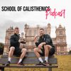 School of Calisthenics Podcast