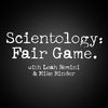 Introducing Scientology: Fair Game