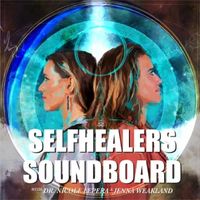 SelfHealers Soundboard Trailer