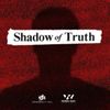 Shadow of Truth • Episodes