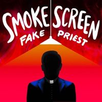 Smoke Screen: Fake Priest