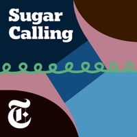 Introducing 'Sugar Calling'