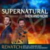 Introducing Supernatural Then and Now