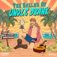 Introducing the Ballad of Uncle Drank - Coming September 13th!