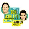 The Ben and Ashley I Almost Famous Podcast