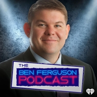 The Ben Ferguson Podcast