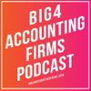 The Big 4 Accounting Firms Podcast