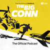 The Big Conn: The Official Podcast • Episodes