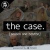 The Case • Episodes
