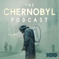 The Chernobyl Podcast is coming May 6th