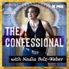The Confessional with Nadia Bolz-Weber • Episodes