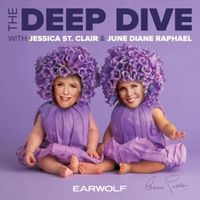 Introducing: The Deep Dive w/ Jessica St. Clair and June Diane Raphael