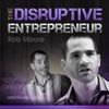 The Disruptive Entrepreneur