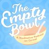 The Empty Bowl