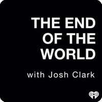 Trailer: The End Of The World with Josh Clark