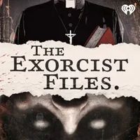 Introducing: "The Exorcist Files"
