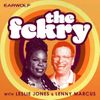 The fckry with Leslie Jones and Lenny Marcus