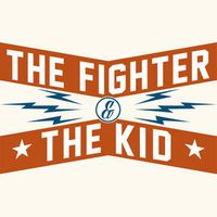 The Fighter & The Kid