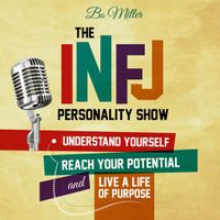 The INFJ Personality Show