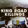 The King Road Killings: An Idaho Murder Mystery • Episodes