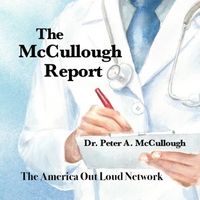 COVID Q & A with Dr. Peter McCullough #10