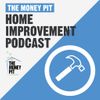 The Money Pit Home Improvement Podcast