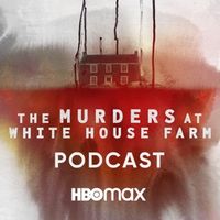 Introducing: The Murders at White House Farm: The Podcast