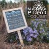 The Native Plant Podcast