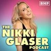 Introducing: The Nikki Glaser Podcast