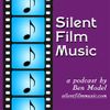 The Silent Film Music Podcast with Ben Model
