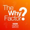 The Why Factor • Episodes