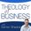 Theology of Business with Darren Shearer