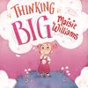 Thinking Big with Maisie Williams • Episodes