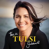 This is Tulsi Gabbard