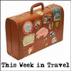 This Week in Travel