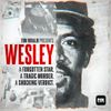S01 Episode 01: We Call Him Wesley