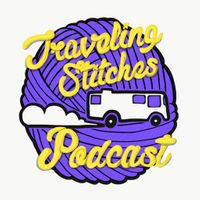 Traveling Stitches Podcast