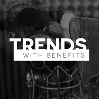 Trends With Benefits