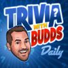 Trivia With Budds