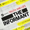 Truth and Lies: The Informant • Episodes