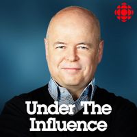 Under the Influence from CBC Radio
